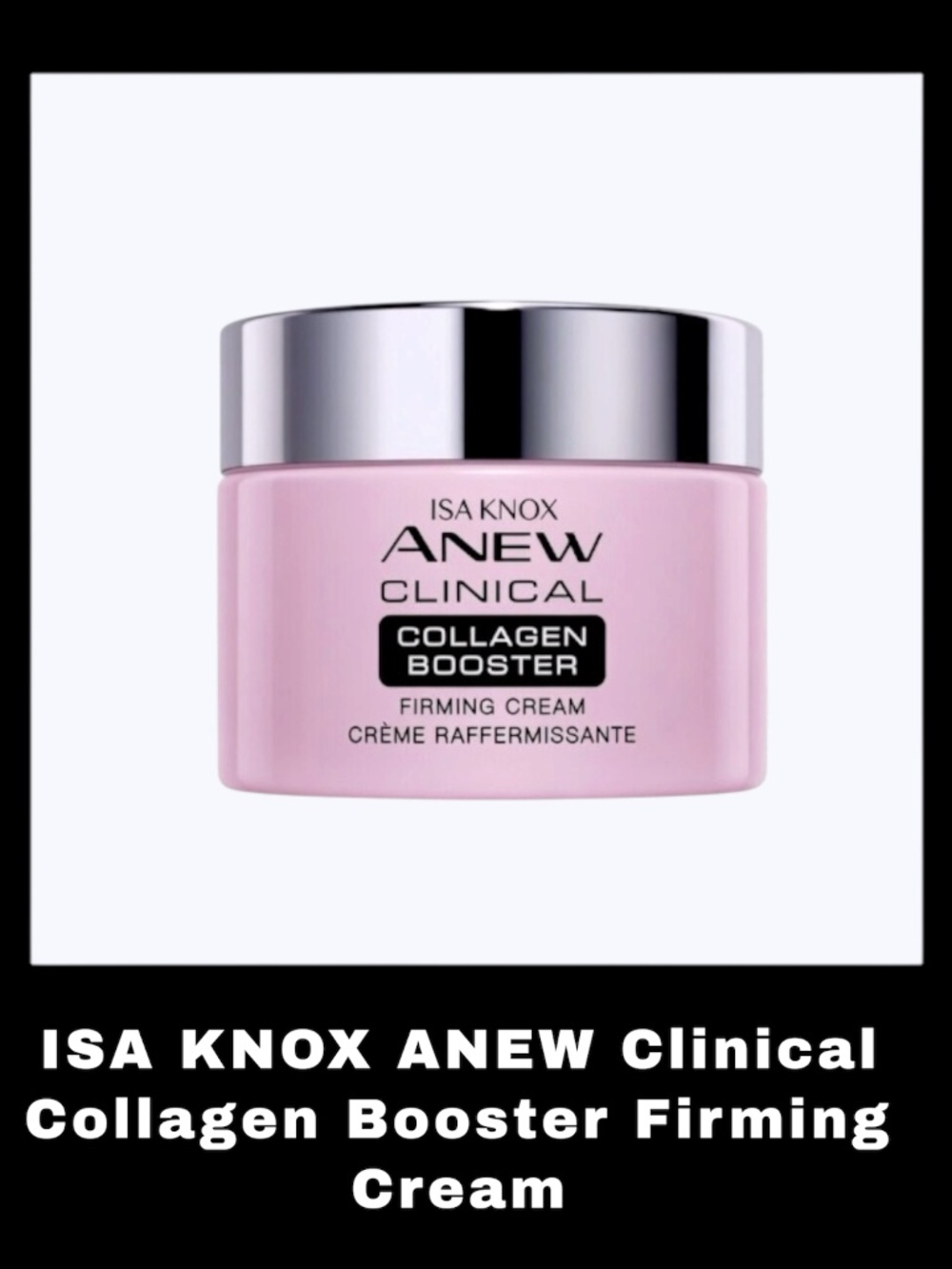 ISA KNOX ANEW Clinical Collagen Booster Firming Cream